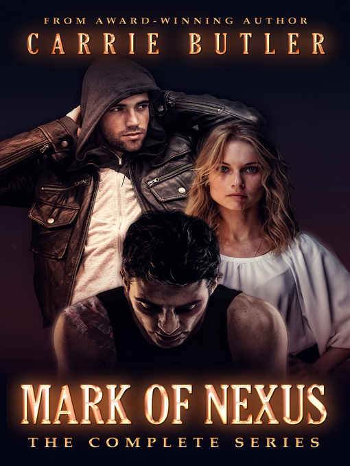 Title details for The Mark of Nexus Series by Carrie Butler - Available